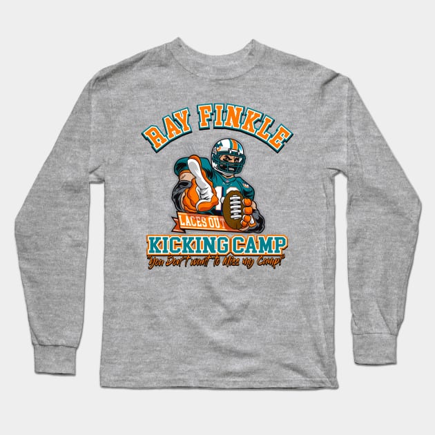 Ray Finkle Kicking Camp Long Sleeve T-Shirt by Alema Art